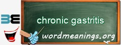 WordMeaning blackboard for chronic gastritis